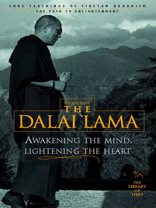 Title details for Awakening the Mind, Lightening the Heart by His Holiness the Dalai Lama - Available